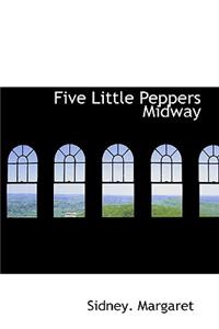 Five Little Peppers Midway