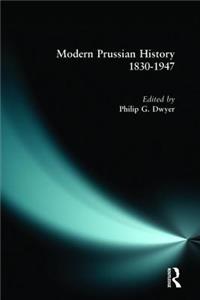 Modern Prussian History: 1830-1947