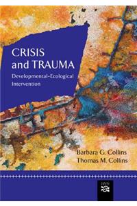 Crisis and Trauma