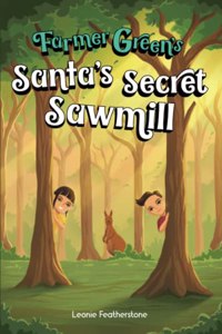 Santa's Secret Sawmill