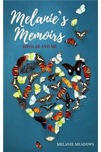 Melanie's Memoirs