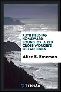 Ruth Fielding homeward bound: or, A Red Cross worker's ocean perils
