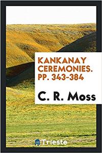 Kankanay Ceremonies. pp. 343-384