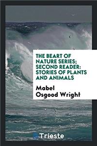The Beart of Nature Series; Second Reader