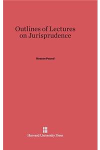 Outlines of Lectures on Jurisprudence
