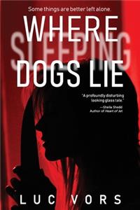Where Sleeping Dogs Lie