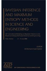 Bayesian Inference and Maximum Entropy Methods in Science and Engineering