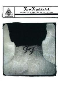 Foo Fighters -- There Is Nothing Left to Lose: Authentic Guitar Tab