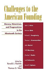Challenges to the American Founding