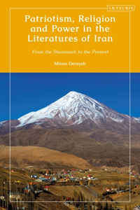 Patriotism, Religion and Power in the Literatures of Iran