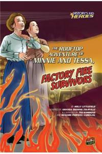 The Rooftop Adventure of Minnie and Tessa, Factory Fire Survivors