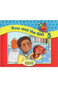 Russ and the Gift 5