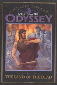 The Mary Pope Osborne's Tales from the Odyssey #2: Land of the Dead