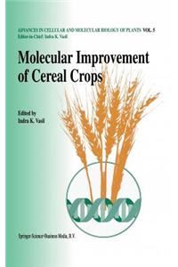 Molecular Improvement of Cereal Crops