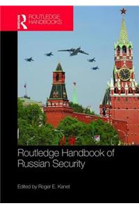 Routledge Handbook of Russian Security