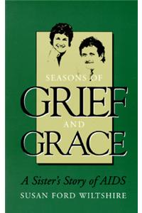 Seasons of Grief and Grace