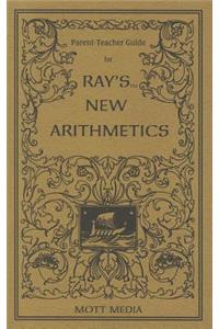 Parent-Teacher Guide for Ray's New Arithmetics