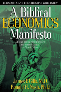 Biblical Economics Manifesto: Economics and the Christian World View