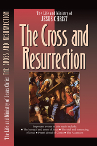 Cross and the Resurrection