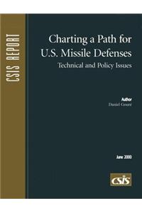 Charting a Path to U.S. Missile Defenses