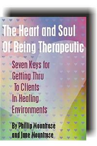 The Heart & Soul of Being Therapeutic