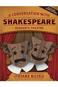 A Conversation With Shakespeare - Reader's Theatre