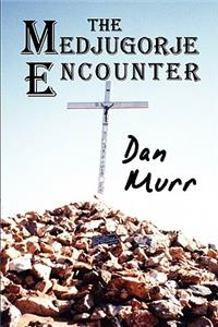 Medjugorje Encounter