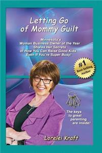 Letting Go of Mommy Guilt