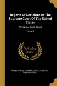 Reports Of Decisions In The Supreme Court Of The United States