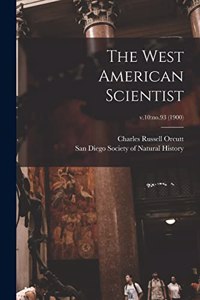 The West American Scientist; v.10
