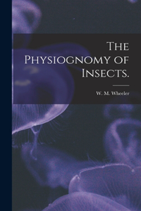 The Physiognomy of Insects.