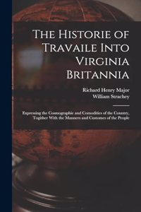 Historie of Travaile Into Virginia Britannia