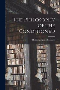 Philosophy of the Conditioned