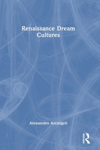 Renaissance Dream Cultures