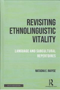 Revisiting Ethnolinguistic Vitality: Language and Subcultural Repertoires