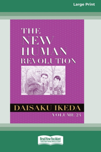 New Human Revolution, vol. 24 [Large Print 16 Pt Edition]