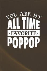 You Are My All Time Favorite Poppop