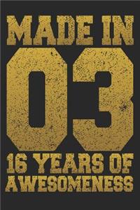 Made In 03 16 Years Of Awesomeness
