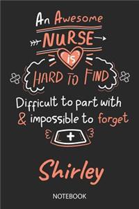 Shirley - Notebook: Blank Personalized Customized Name Registered Nurse Notebook Journal Wide Ruled for Women. Nurse Quote Accessories / School Supplies / Graduation, R