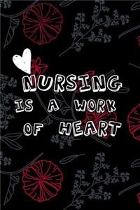 Nursing is a work of heart