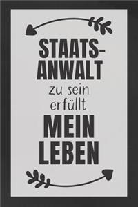Staatsanwalt zu sein