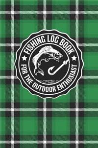 Fishing Log Book For The Outdoor Enthusiasts