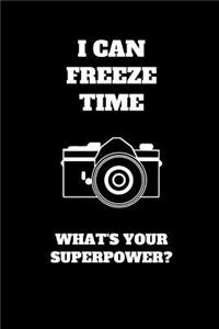 I Can Freeze Time. What's Your Superpower?