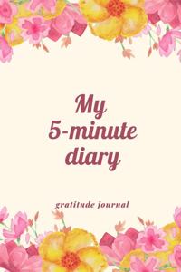 My 5-Minutes Diary Gratitude Journal