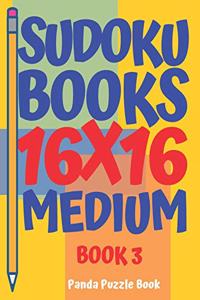 Sudoku Books 16 x 16 - Medium - Book 3