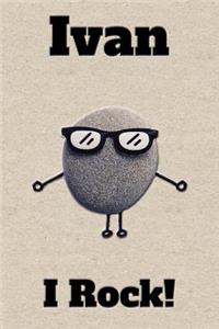 Affirmation Journal Ivan I Rock!