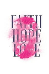 Faith Hope Love