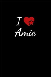 I love Amie