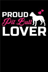PROUD Pit Bull LOVER