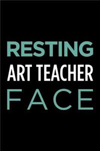 Resting Art Teacher Face